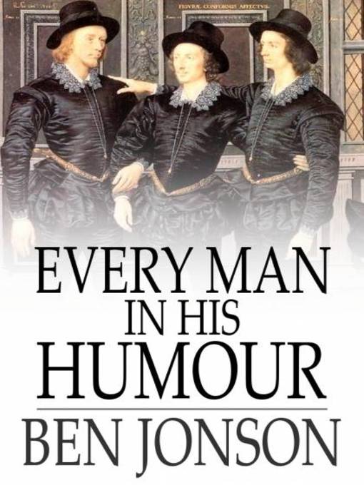 Title details for Every Man in His Humour by Ben Jonson - Available
